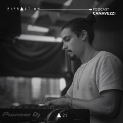 REFRACTION Podcast Series #21 - Canavezzi