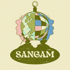 SANGAM SESSIONS