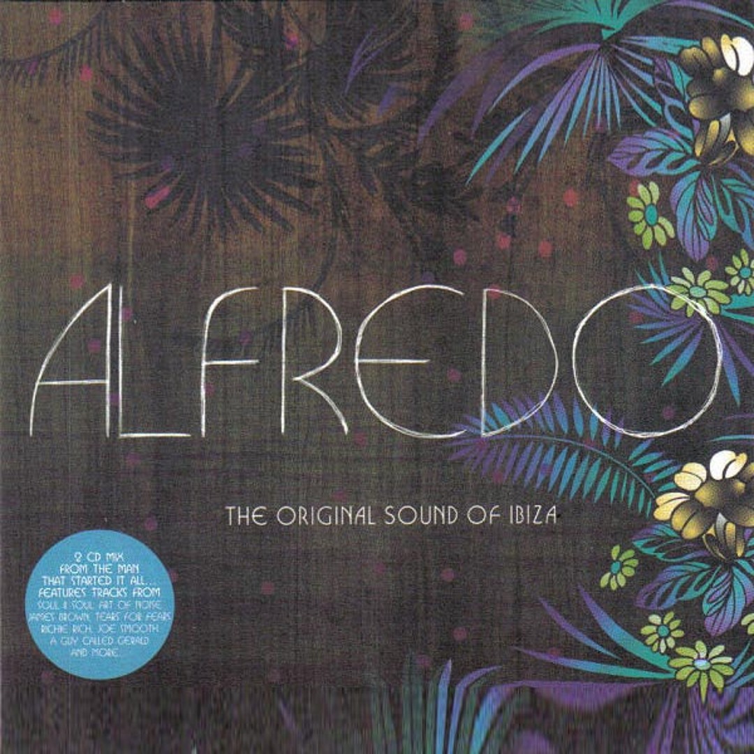 Stream 783 - Alfredo - The Original Sound of Ibiza - Disc 1 (2007