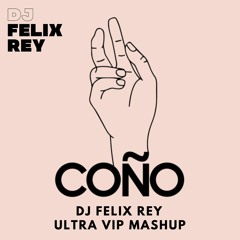 Mamacita Vs Cono Vs Dancehall Clash (DJ FELIX REY ULTRA VIP MASHUP)
