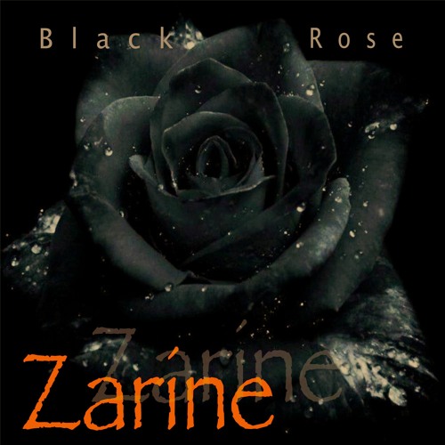 ZARINE - Black Rose Live Mix