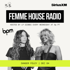 LP Giobbi presents Femme House Radio: Episode 180 - Danger Foley