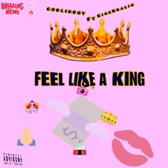 GOBLINBOY FT King Bralio-Feel like a king