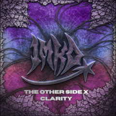 The Other Side of Clarity (jmko Mashup)