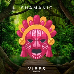 PODCAST #42 - Shamanic Vibes - 20 DIC 22 @ylnuum