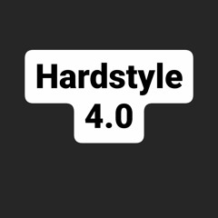 Hardstyle 4.0