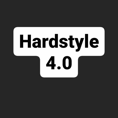 Hardstyle 4.0