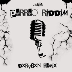 Juizze - Perreo Riddim (Dxrvgxn Remix)