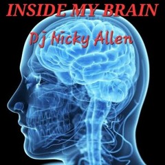 INSIDE MY BRAIN (Dj Nicky Allen).mp3