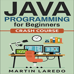 DOWNLOAD PDF 💑 Java Programming for Beginners: Crash Course, Book 1 by  Martin Lared