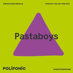 Polifonic Podcast 055 - Pastaboys