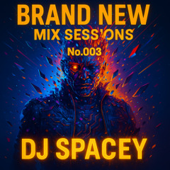 Spacey' Mix Sessions 003