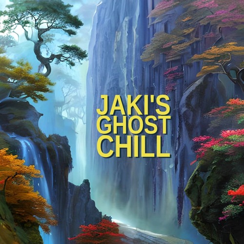Jaki's Ghost Chill