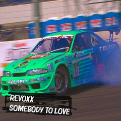 Somebody To Love (Revoxx Techno Edit)