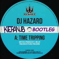 dj hazard - time tripping ( kieranJB bootleg ) FREE DOWNLOAD
