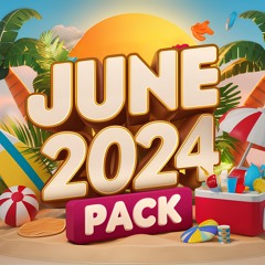 June 2024 PACK