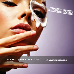 Sowel, Makswa - Can't Take My Joy (Makswa Remix)