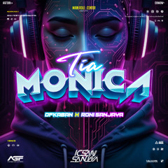 IS -TIA MONICA ( DFKABAN X RONI SANJAYA )#LOCKED44