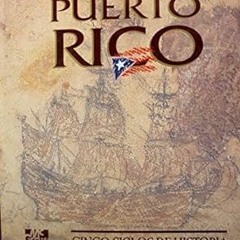 [Ebook] Reading Puerto Rico: Cinco siglos de historia (Spanish Edition) [PDFEPub] By  Francisco
