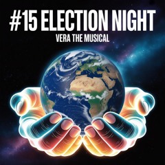 Vera Musical: #16 - Election Night