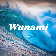 Eezy - Wunami