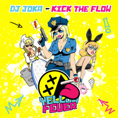 DJ Joka - Kick The Flow [YELLOWFEVER054]