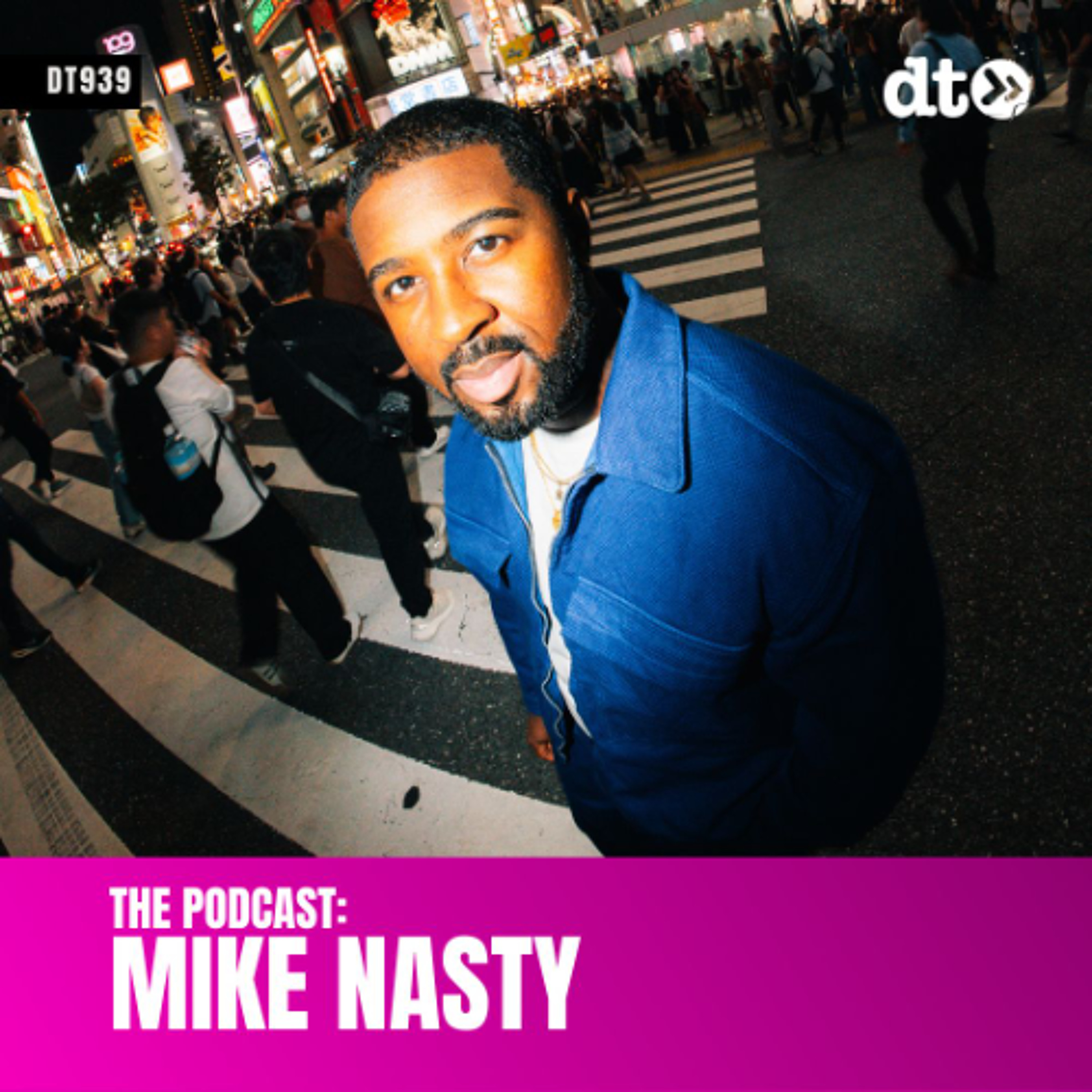DT939 - Mike Nasty