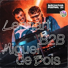 Lennart b2b Miguel de Bois @ Subcultuur Festival 2025