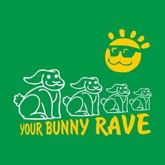 Your Bunny Rave