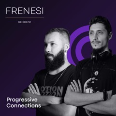 Frenesi | Progressive Connections #013