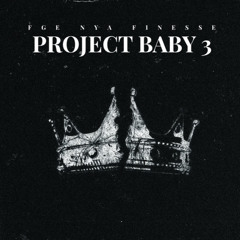 Nya Finesse - Project Baby 3 (Official Audio)