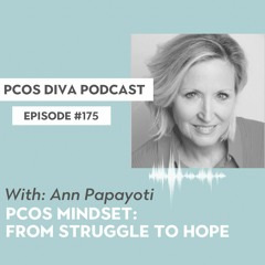 175- PCOS Mindset: From Struggle to Hope