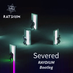 Severed (RAYDIUM Bootleg) {Severance Theme DnB} [Free DL]