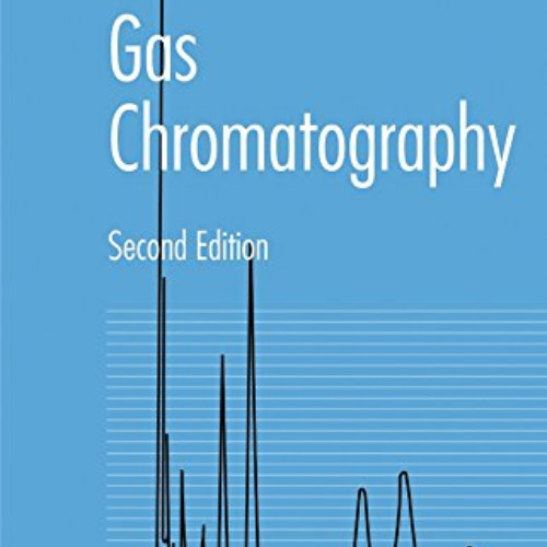 GET EBOOK 📭 Gas Chromatography: Analytical Chemistry by Open Learning by  Ian A. Fow