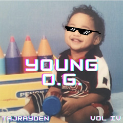 vol iv. young o.g. - an rnb/hip-hop mix by tajrayden