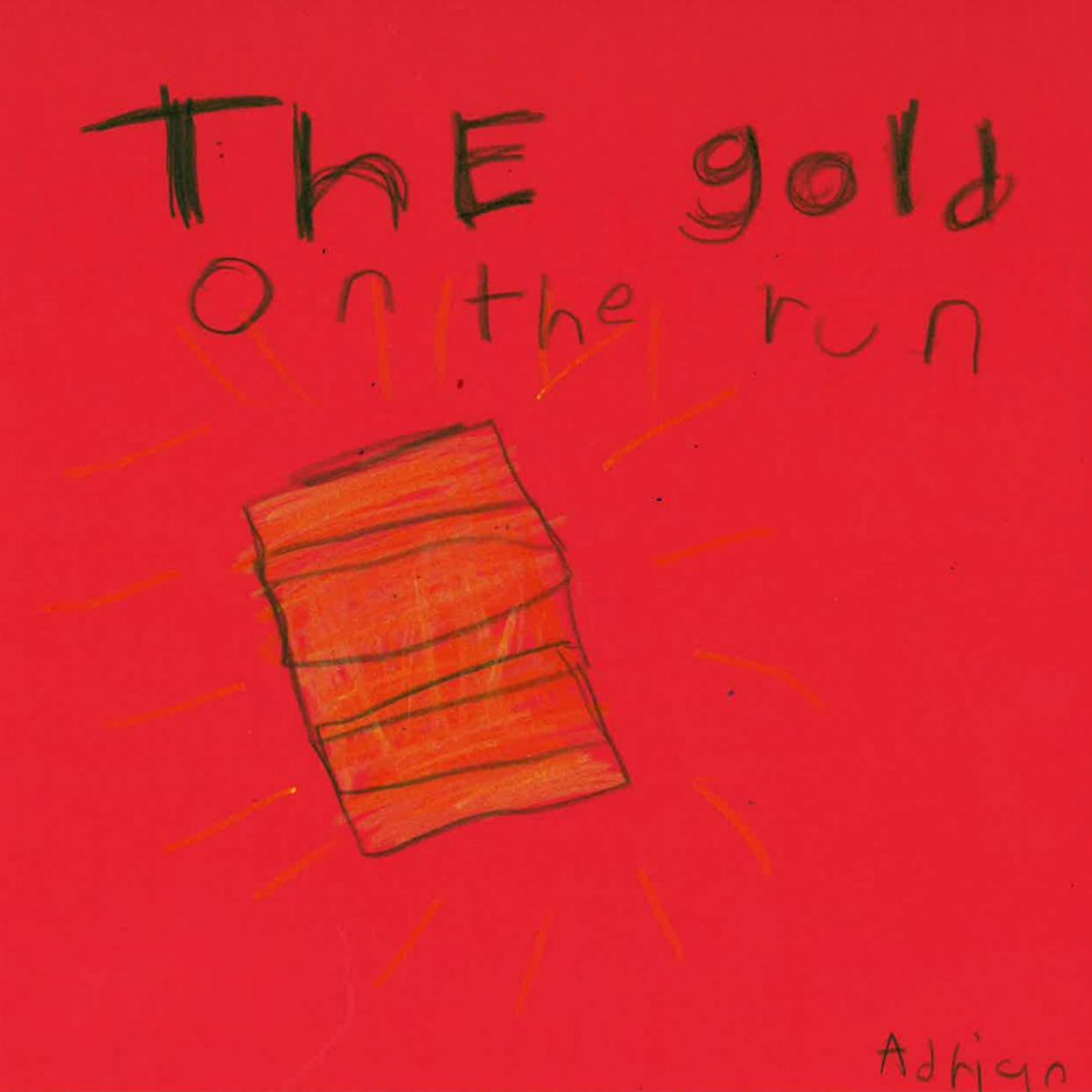 The Gold on the Run by Adrian episode artwork