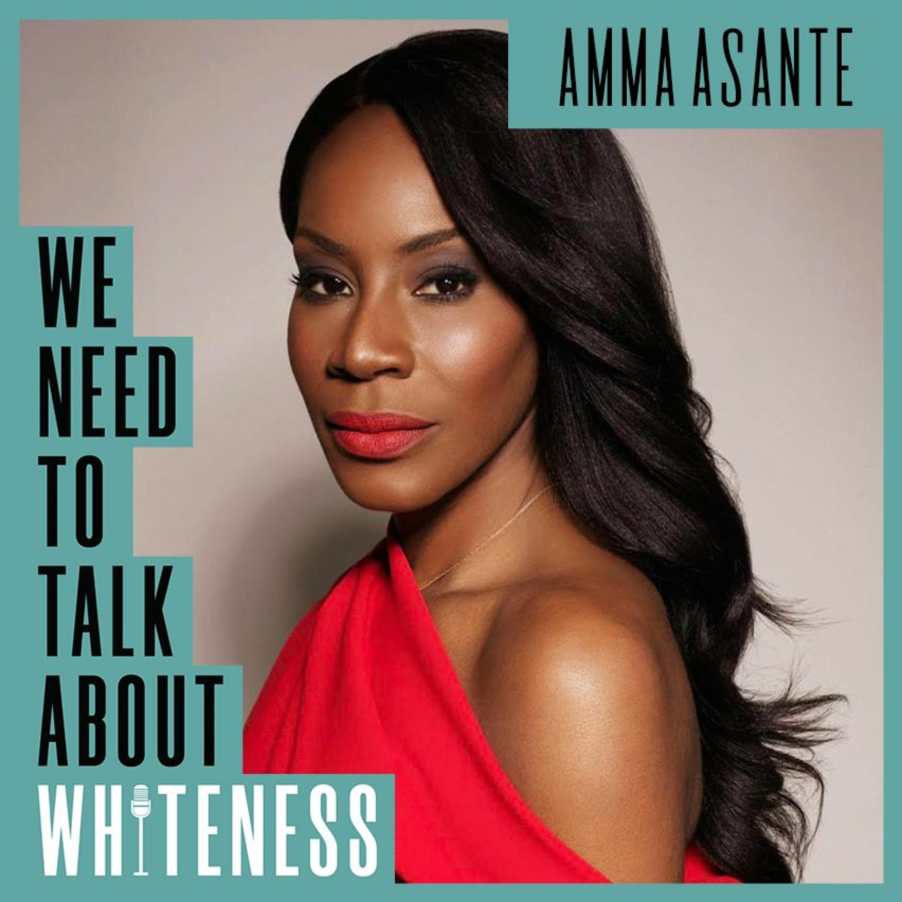 We need to talk about whiteness podcast