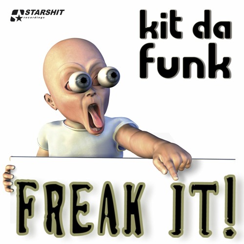 Freak It! (Bernasconi & Farenthide Re-cut)