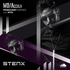 MDAccula Podcast Series vol#173 - Stenx