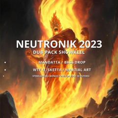 NEUTRONIK 2023 DUBPACK SHOWREEL
