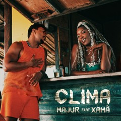 Clima (feat. Xamã)