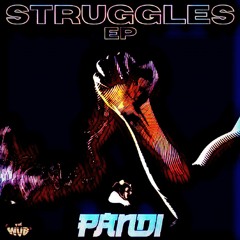 TWM002: Pandi - Struggles EP [Out Now]