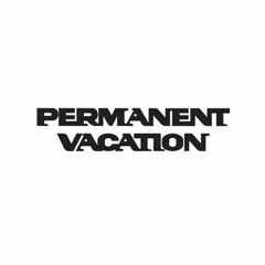 Permanant Vacation ft. Jaren