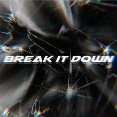 Break It Down