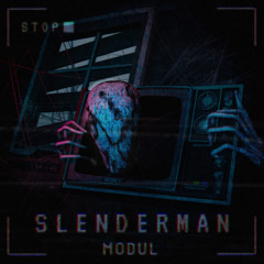 Modul - Slenderman