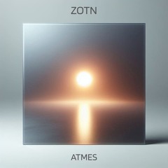 ATMES - ZOTN (Radio Edit) (FREE DOWNLOAD)