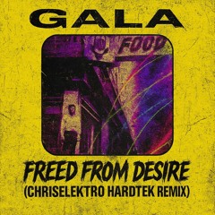 GALA - Freed From Desire (HardTekk)