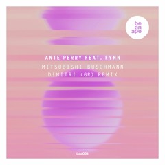 Ante Perry ft. Fynn - Mitsubishi Buschmann (Dimitri (GR) Remix) EDIT
