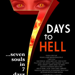 A Deal with the Devil - "7 Days to Hell"