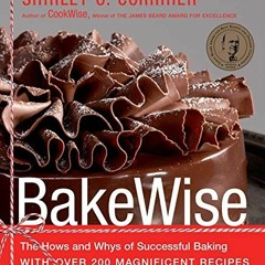 VIEW EBOOK 📜 BakeWise: The Hows and Whys of Successful Baking with Over 200 Magnific
